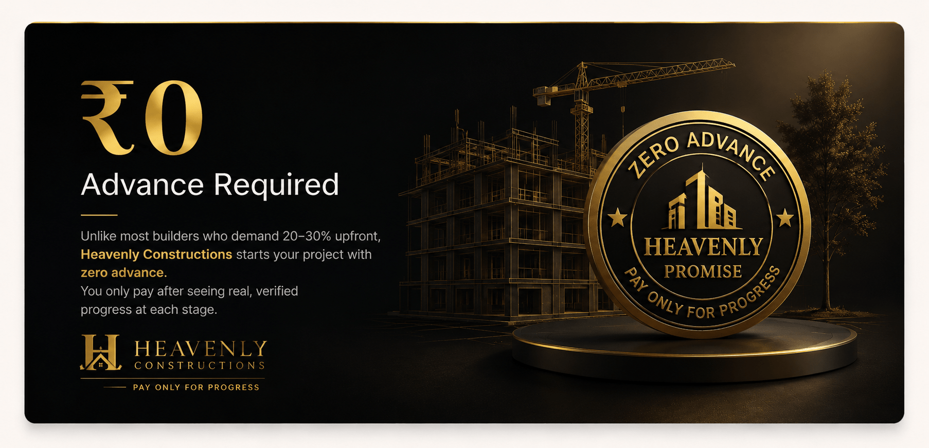 Zero Advance Required — Heavenly Constructions, pay only for verified progress